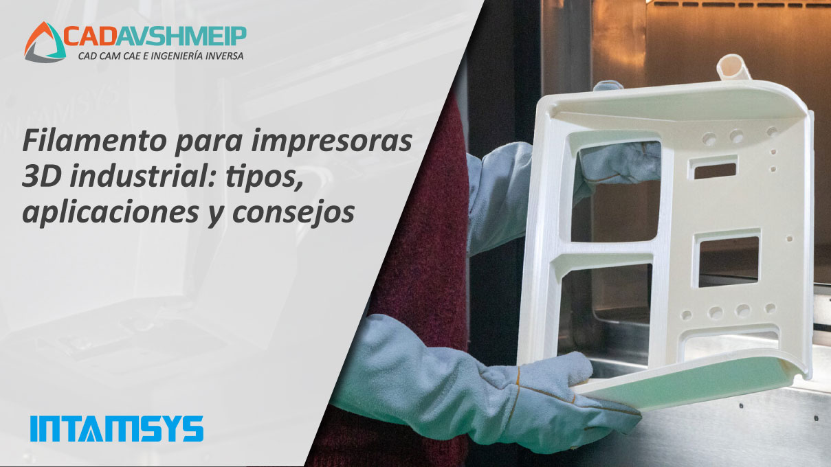 filamento-para-impresoras-3d-industrial-tipos-aplicaciones-y-consejos-cadavshmeip
