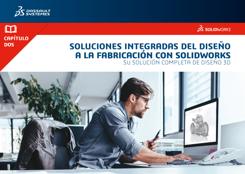 ebook-soluciones-integradas-del-diseño-a-la-fabricacion-con-solidworks-capitulo-2.jpg