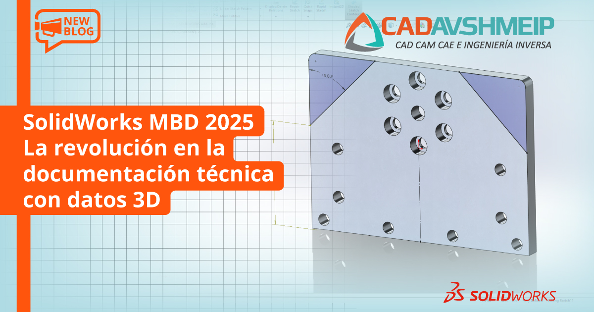 solidworks-mbd-2025-la-revolucion-en-la-documentacion-tecnica-con-datos-3d-cadavshmeip