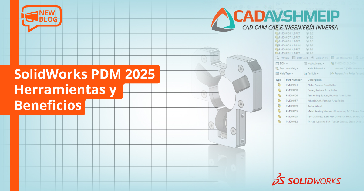 solidworks-pdm-2025-herramientas-y-beneficios-cadavshmeip