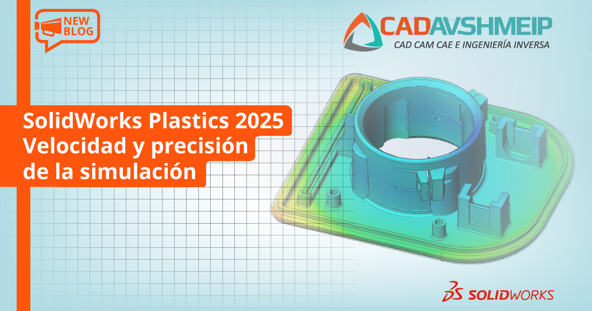solidworks-plastics-2025-velocidad-y-precision-de-la-simulacion-cadavshmeip