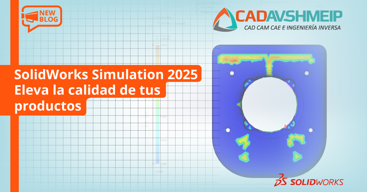 solidworks-simulation-2025-eleva-la-calidad-de-tus-productos-cadavshmeip
