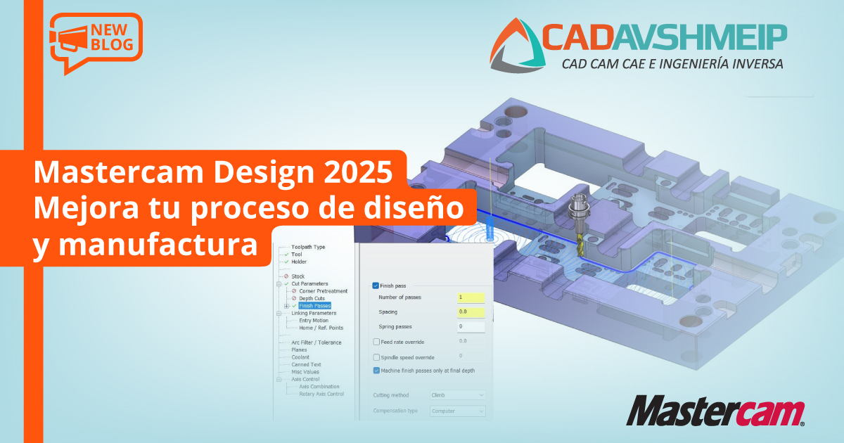 mastercam-design-2025-mejora-tu-proceso-de-diseño-y-manufactura-cadavshmeip