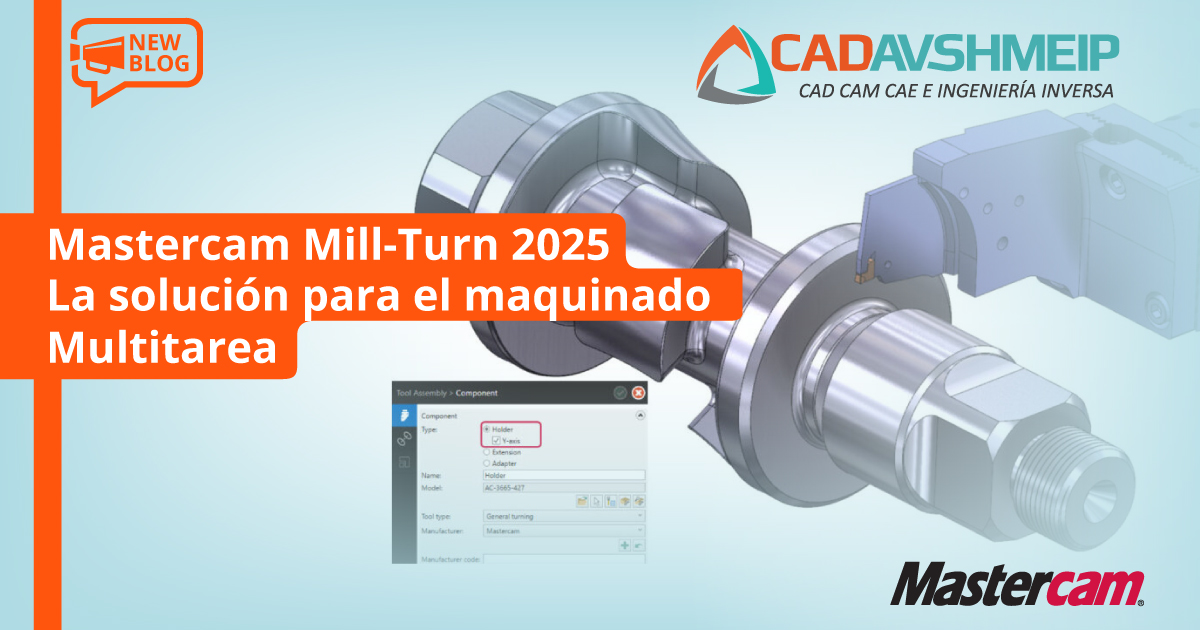 mastercam-mill-turn-2025-la-solucion-para-el-maquinado-multitarea-cadavshmeip